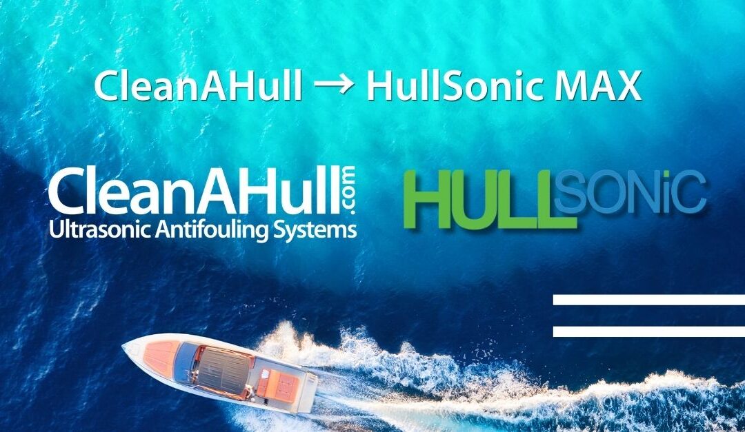 HullSonic MAX: CleanAHull is now part of the HullSonic family